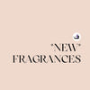 NEW Fragrances